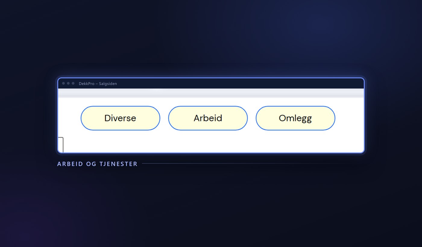 Arbeid, omlegg og diverse tjenester i kassa i DekkPro